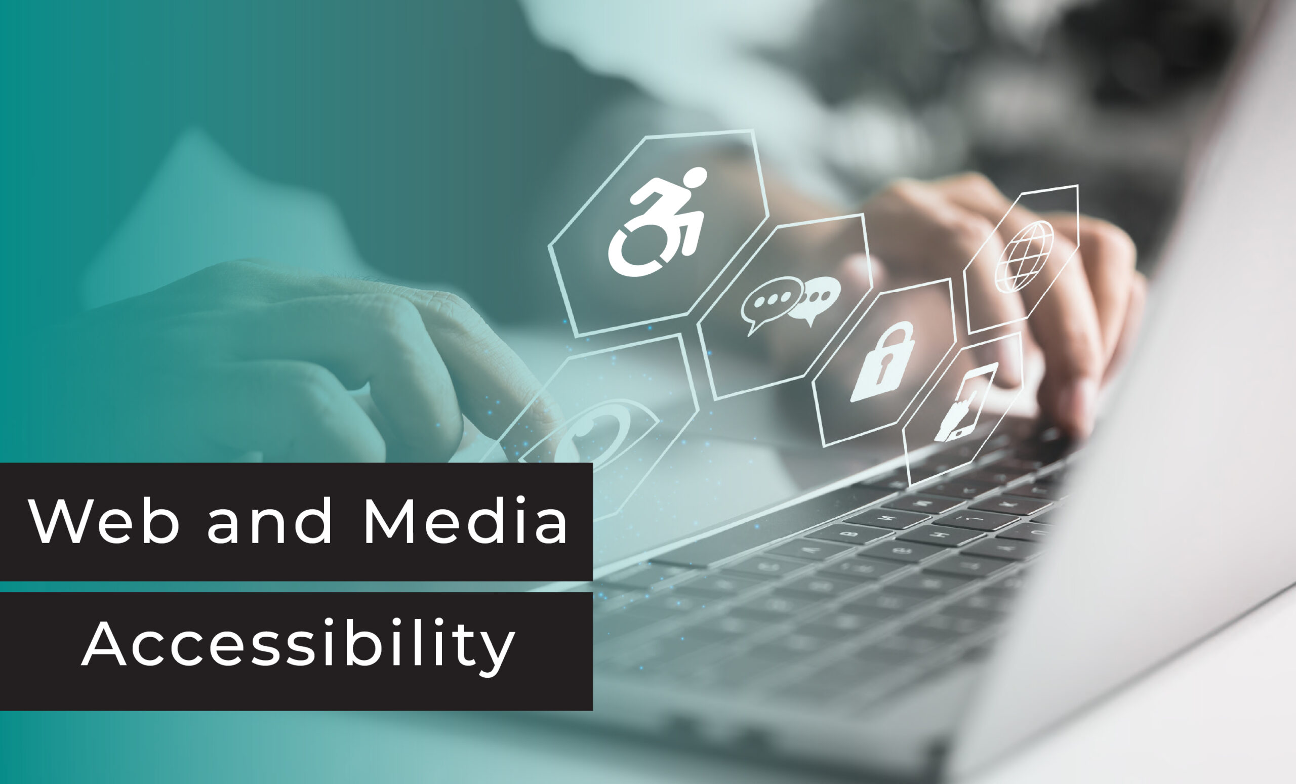 Web and Media Accessibility